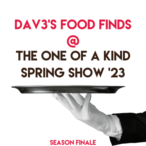 Dave's Food Finds @ OOAK Spring 2023